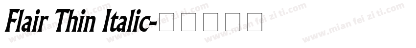 Flair Thin Italic字体转换